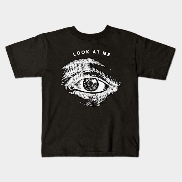 Look at Me Kids T-Shirt by EarlAdrian